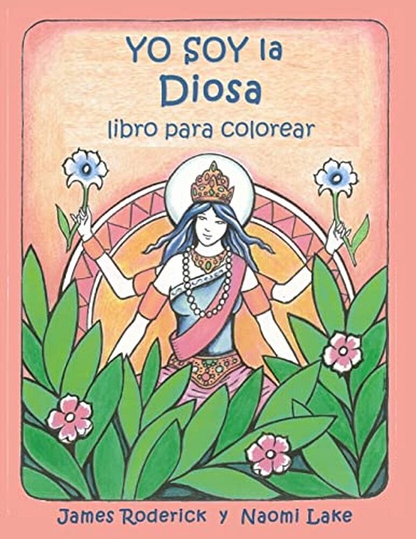 Yo Soy La Diosa: Un Libro Para Colorear-..