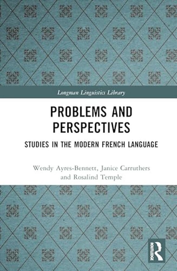 Problems And Perspectives: Studies In The Modern French Language-..