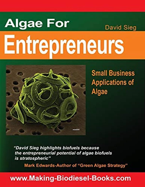 Algae For Entrepreneurs: Small Business Applications Of Algae-..