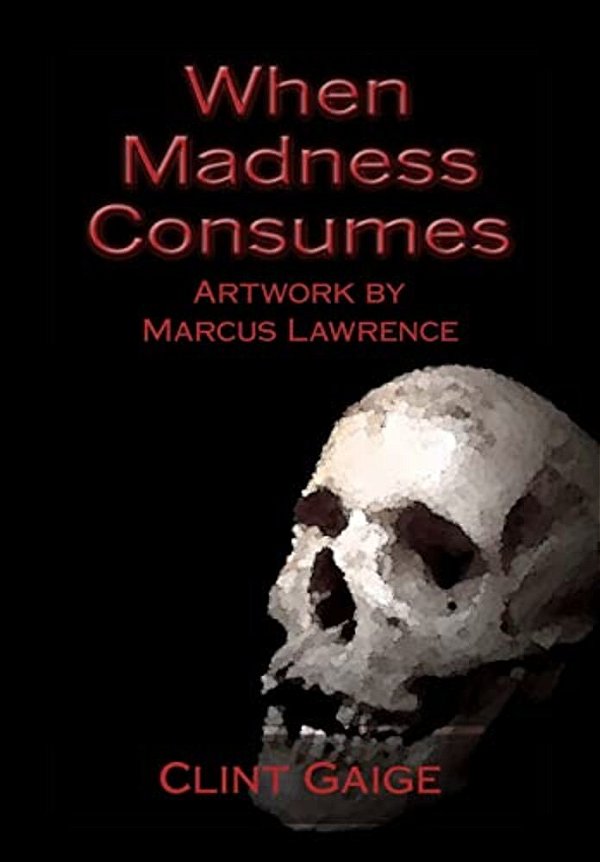 When Madness Consumes-..