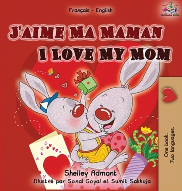 I Love My Mom (French English Bilingual Edition)-..