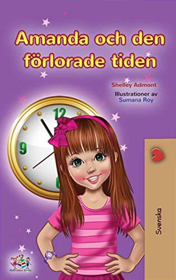 Amanda And The Lost Time (Swedish Children's Book)-..