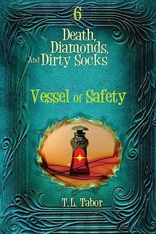 Vessel Of Safety: Death, Diamonds, And Dirty Socks: Book 6-..