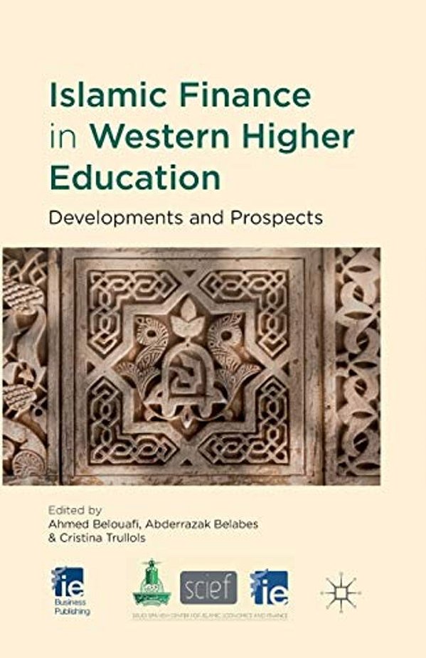 Islamic Finance In Western Higher Education: Developments And Prospects-..