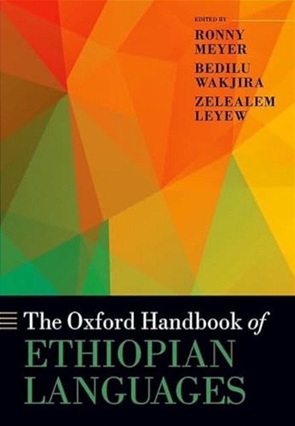 The Oxford Handbook Of Ethiopian Languages-..