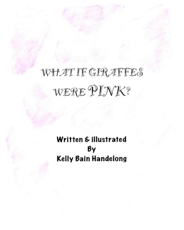 What If Giraffes Were Pink-..