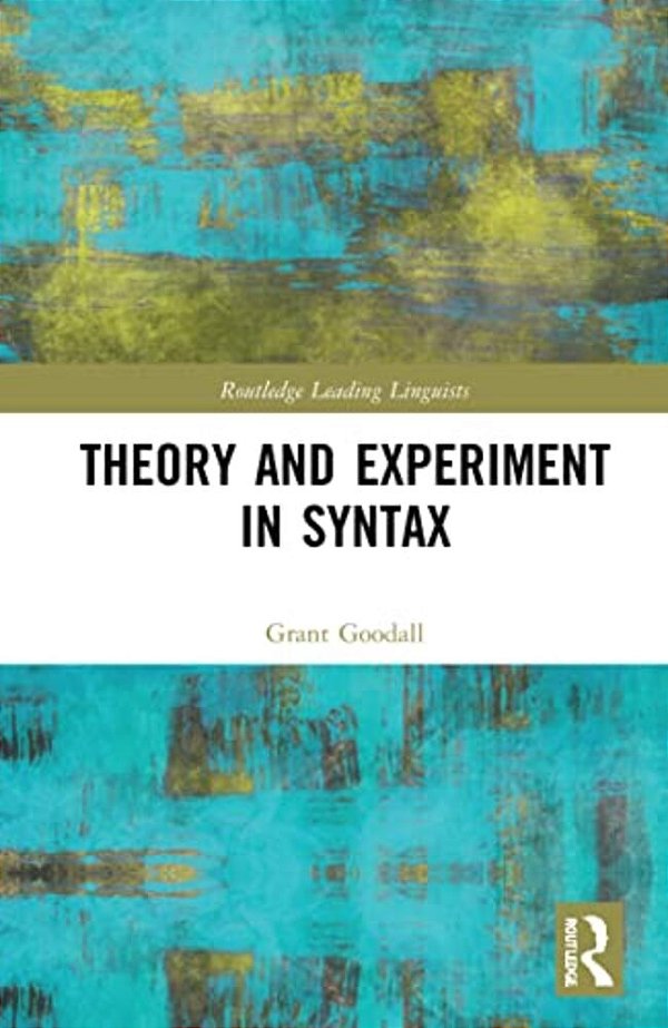 Theory And Experiment In Syntax-..