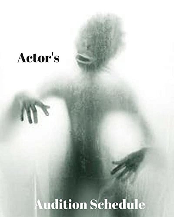 Actor's Audition Schedule-..