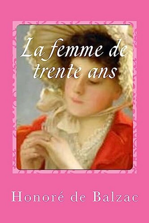 La Femme De Trente Ans-..