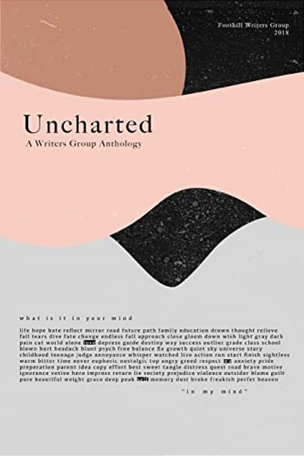 Uncharted: A Writers Group Anthology-..