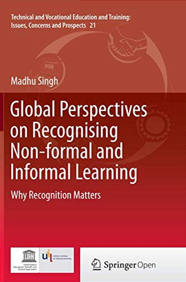 Global Perspectives On Recognising Non-Formal And Informal Learning: Why Recognition Matters-..