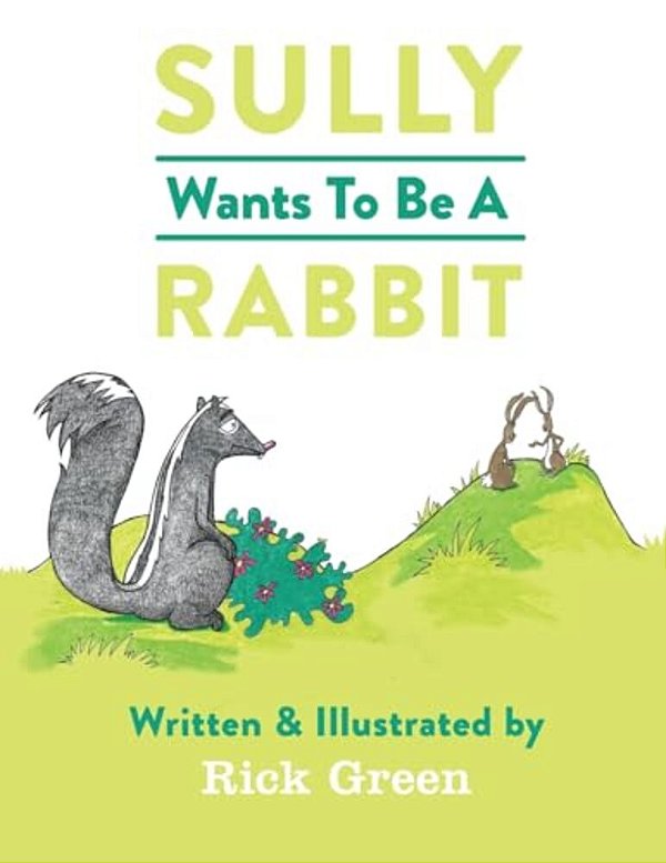 Sully Wants To Be A Rabbit-..
