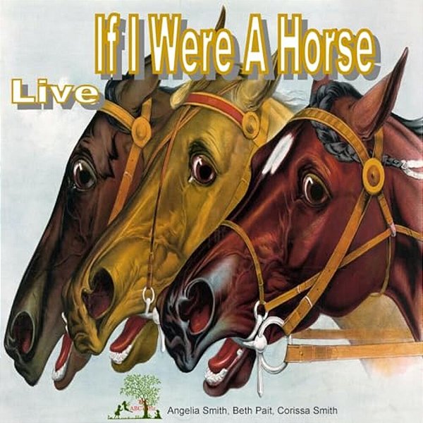 If I Were A Horse-..