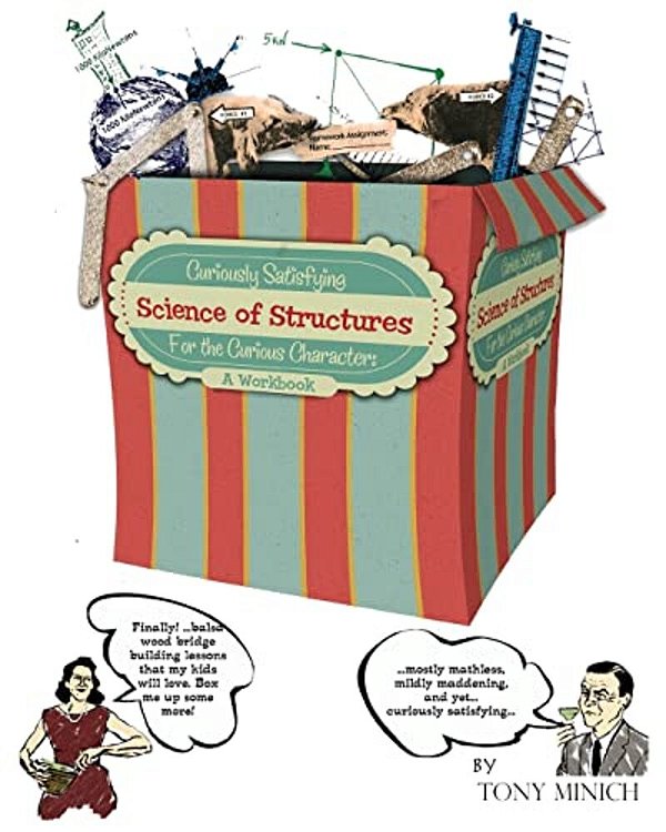 Curiously Satisfying Science Of Structures For The Curious Character: A Workbook-..
