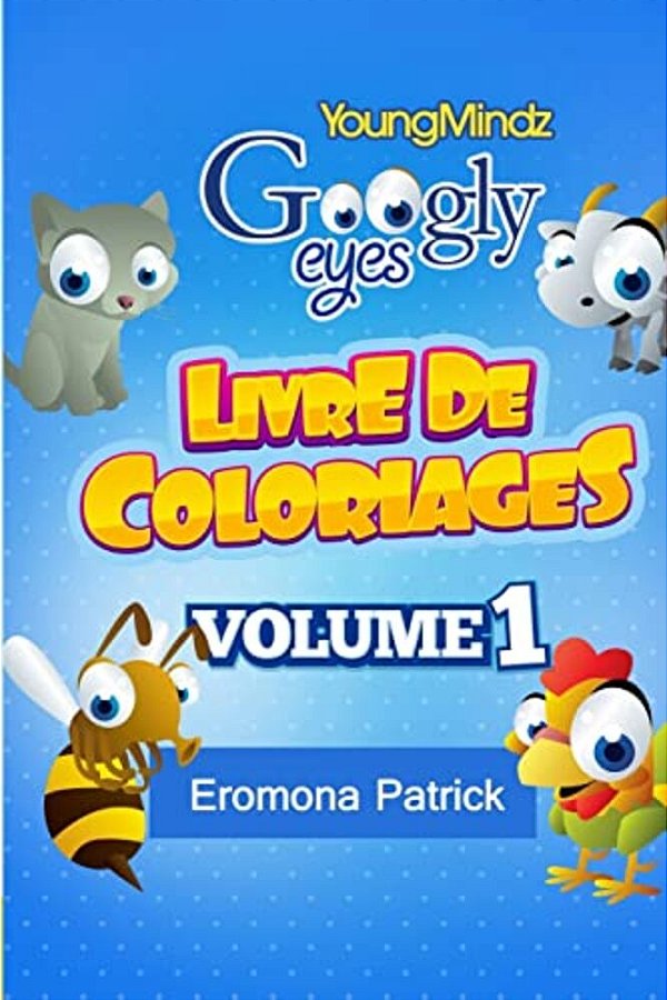 Youngmindz Googly Eyes Livre De Coloriages: Animaux Colores-..
