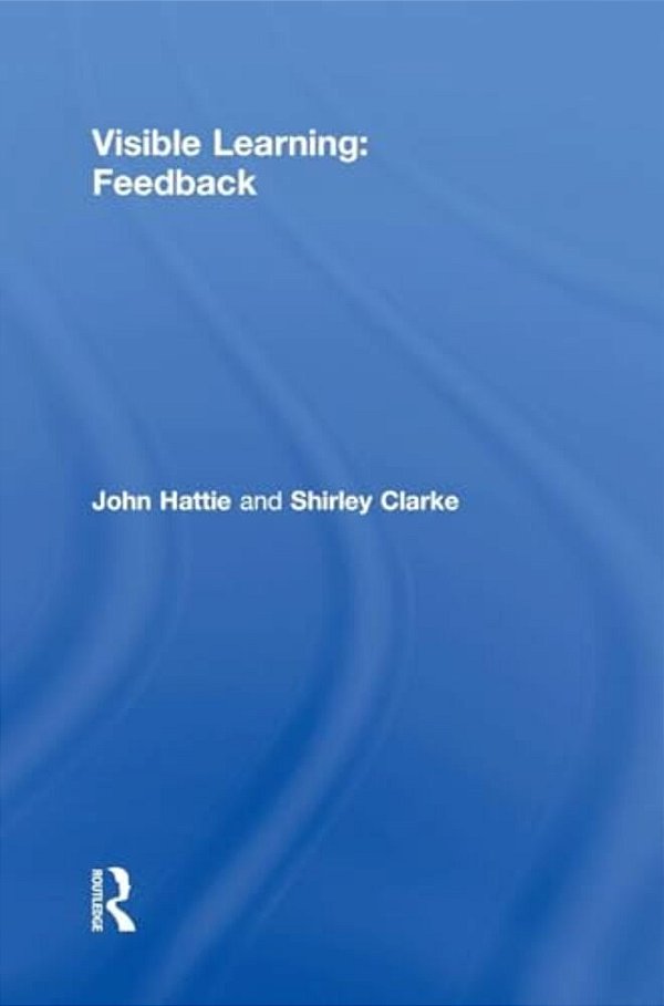 Visible Learning: Feedback-..