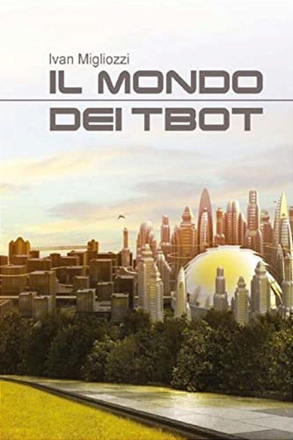 Il Mondo Dei Tbot-..