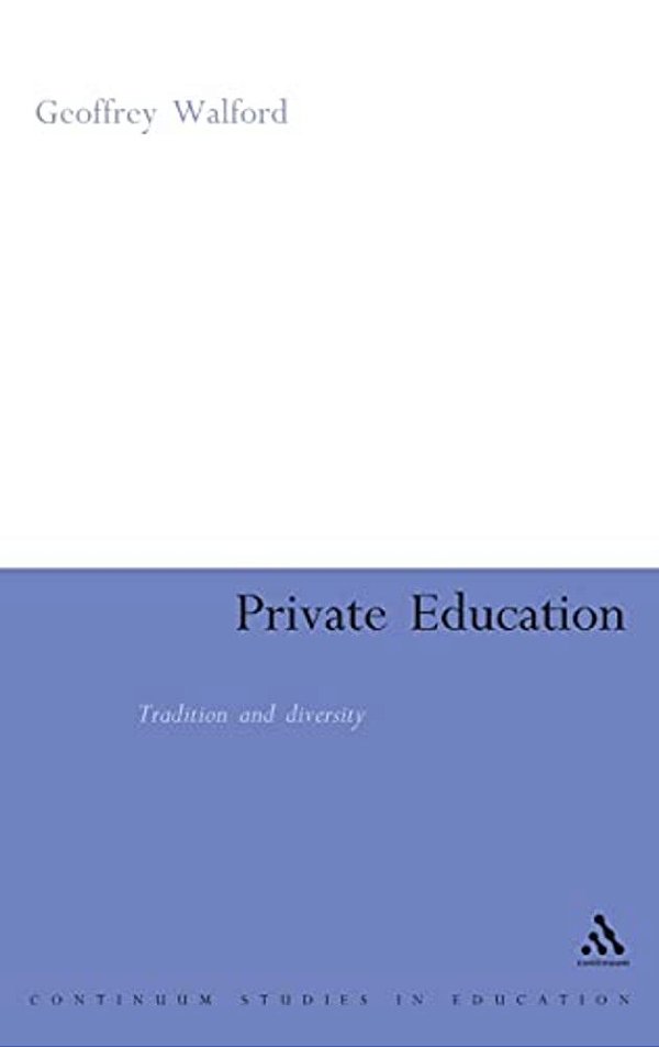 Private Education: Tradition And Diversity-..
