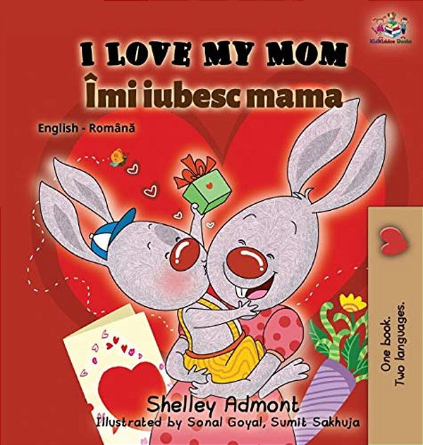 I Love My Mom (English Romanian Bilingual Book)-..