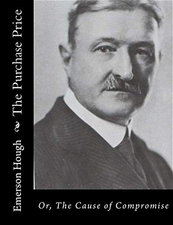 The Purchase Price: Or, The Cause Of Compromise-..