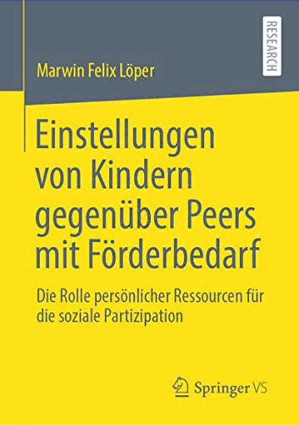 Einstellungen Von Kindern Gegenüber Peers Mit Förderbedarf: Die Rolle Persönlicher Ressourcen Für Die Soziale Partizipation-..