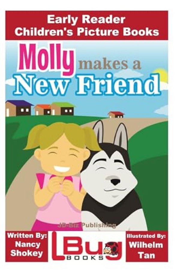 Molly Makes A New Friend - Early Reader - Children's Picture Books-..