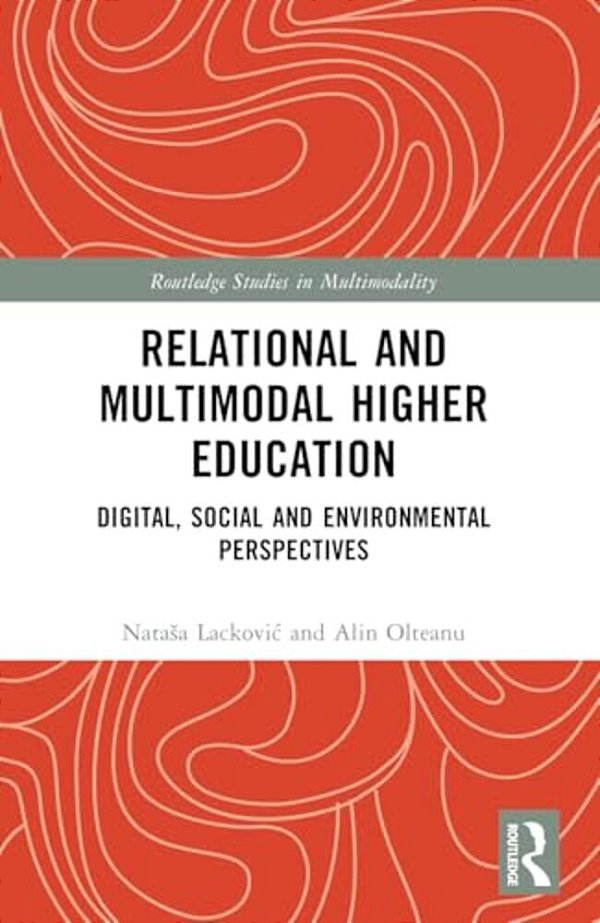 Relational And Multimodal Higher Education: Digital, Social And Environmental Perspectives-..
