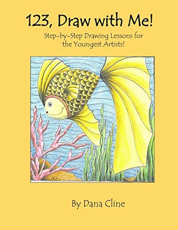 123, Draw With Me!: Step-By-step Drawing Lessons For The Youngest Artists!-..