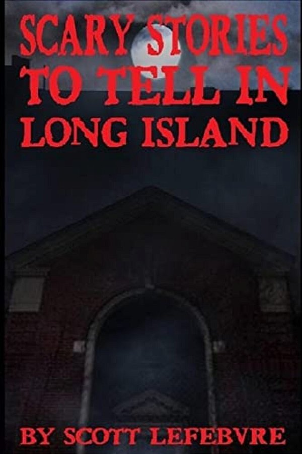 Scary Stories To Tell In Long Island-..