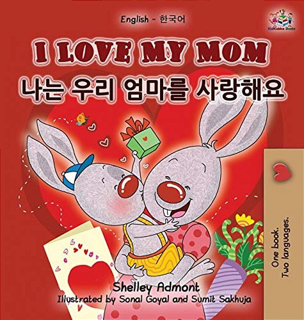 I Love My Mom (English Korean Bilingual Book)-..