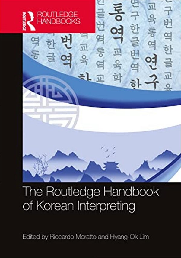 The Routledge Handbook Of Korean Interpreting-..
