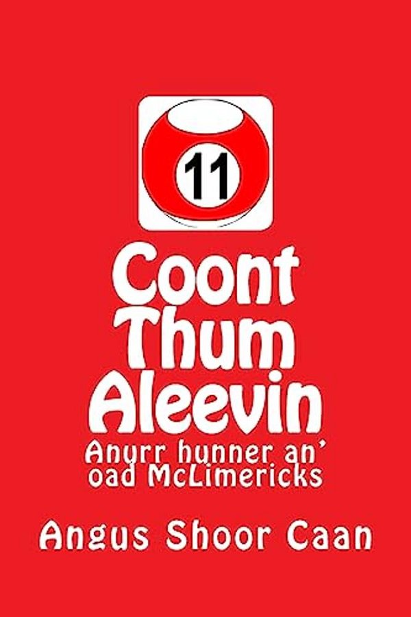 Coont Thum Aleevin: Anurr Hunner An' Oad Mclimericks-..