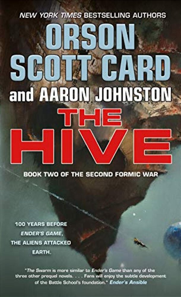 The Hive: Book 2 Of The Second Formic War-..