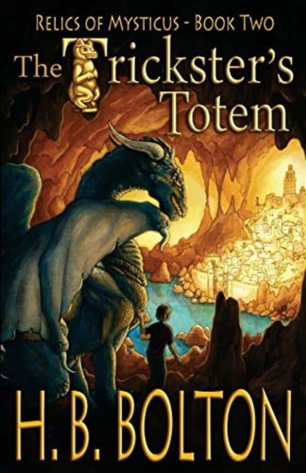 The Trickster's Totem: Relics Of Mysticus (Volume 2): The Trickster's Totem: Relics Of Mysticus (Volume 2)-..