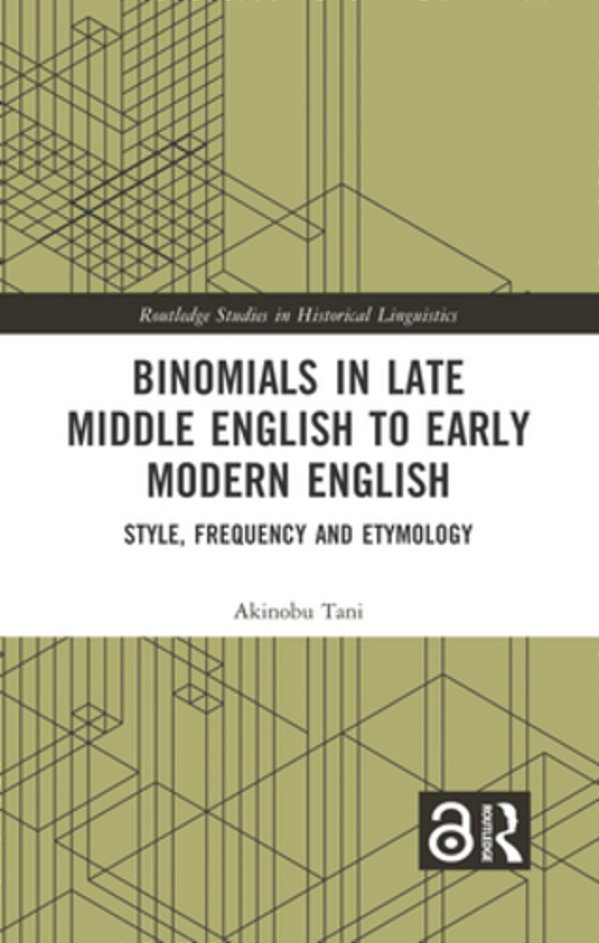 Binomials In Late Middle English To Early Modern English: Style, Frequency And Etymology-..