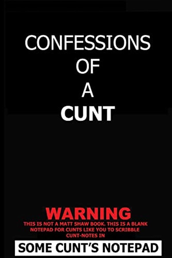Confessions Of A Cunt-..