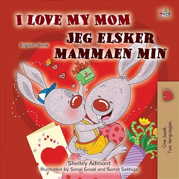 I Love My Mom (English Norwegian Bilingual Book For Kids)-..