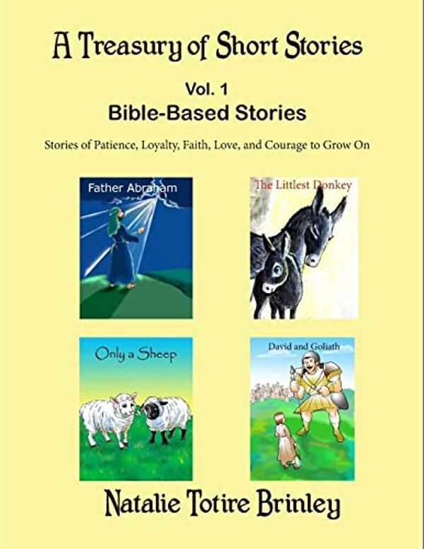A Treasury Of Short Stories: Bible Based Stories-..