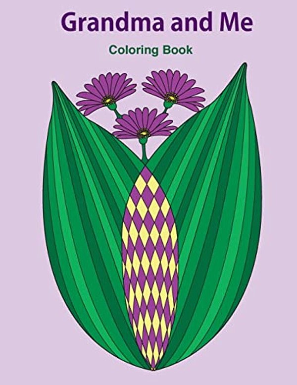 Grandma And Me Coloring Book: Gift For Grandma, From Granddaughter, From Grandson, Side By Side Coloring, Mother's Day-..