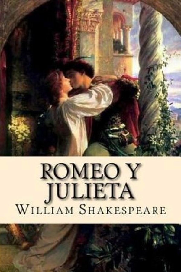 Romeo Y Julieta (Spanish) Edition-..