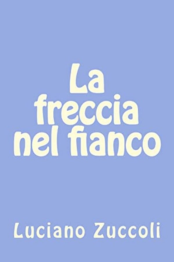 La Freccia Nel Fianco-..