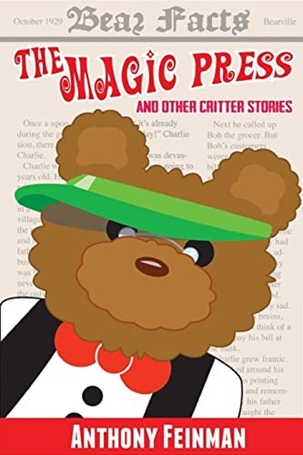 The Magic Press: And Other Critter Stories-..