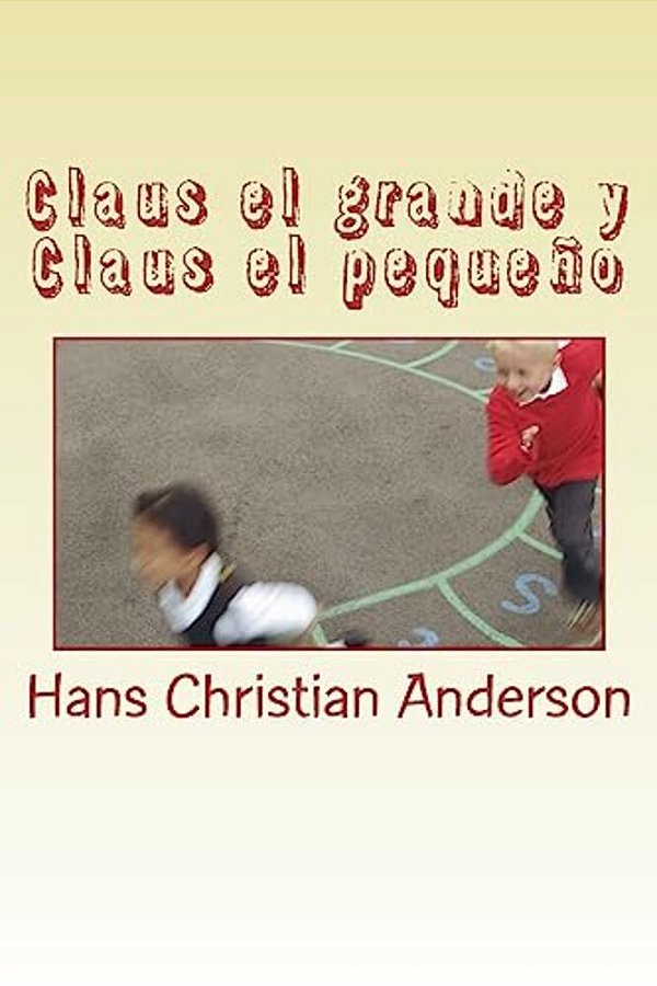 Claus El Grande Y Claus El Pequeño-..