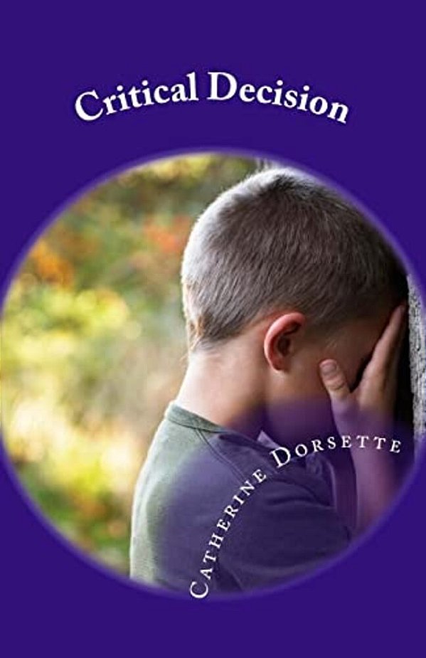 Critical Decision: Children Live What They Learn-..