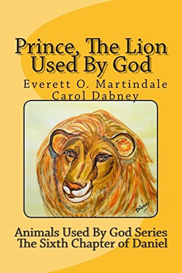 Prince, The Lion Used By God: Children's Bible Story-..
