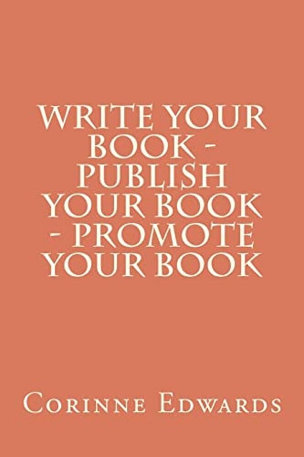 Write Your Book - Publish Your Book - Promote Your Book-..