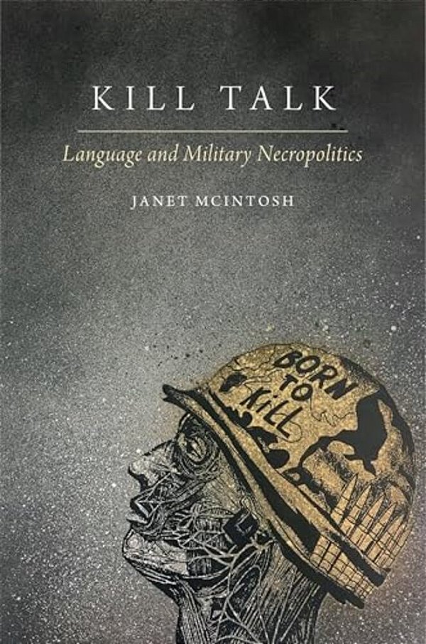 Kill Talk: Language And Military Necropolitics-..