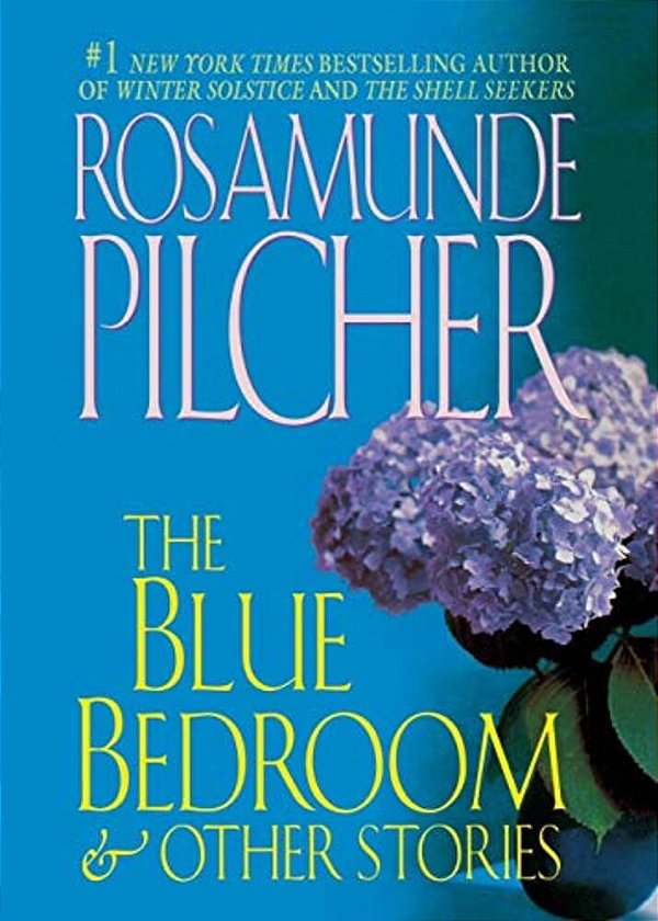 The Blue Bedroom And Other Stories: & Other Stories-..