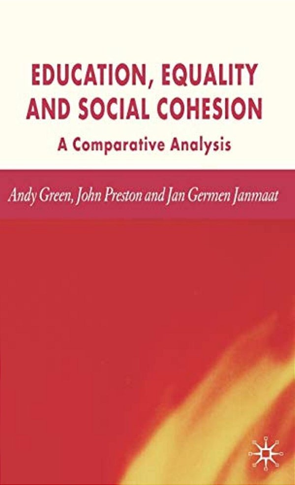 Education, Equality And Social Cohesion: A Comparative Analysis-..