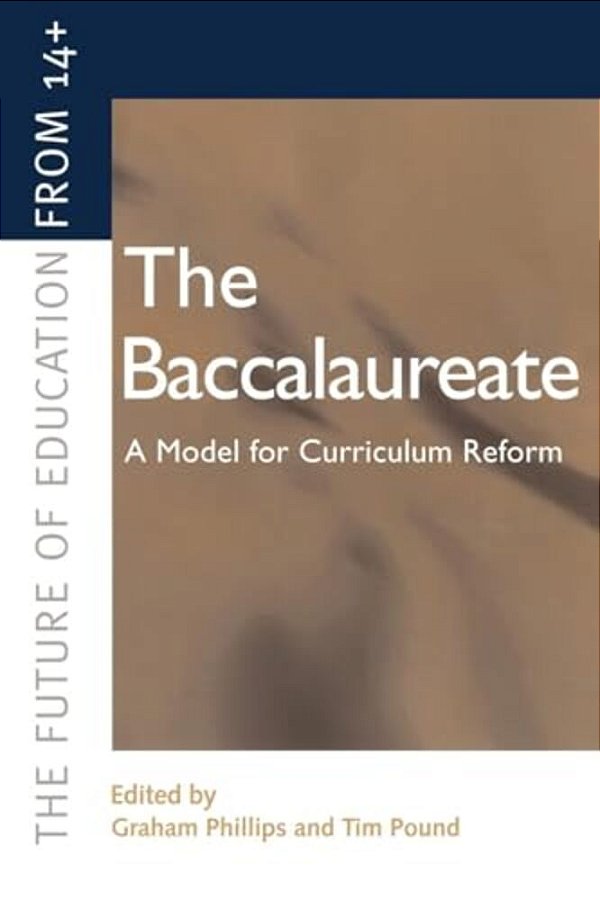 The Baccalaureate: A Model For Curriculum Reform-..